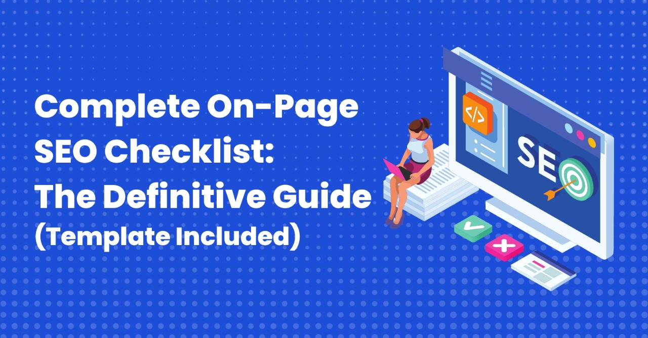 Complete On-Page SEO checklist: The Definitive Guide