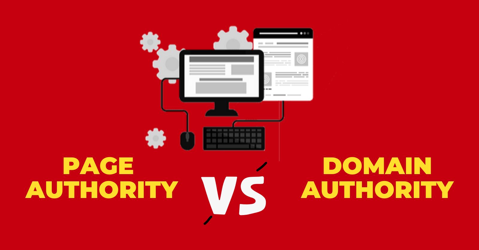What’s More Important: Page Authority VS Domain Authority?