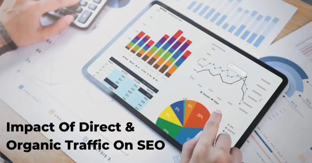 impact of direct and organic traffic on SEO