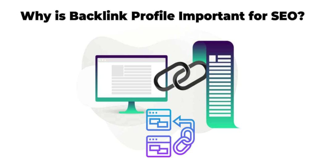 Why is Backlink Profile Important for SEO?