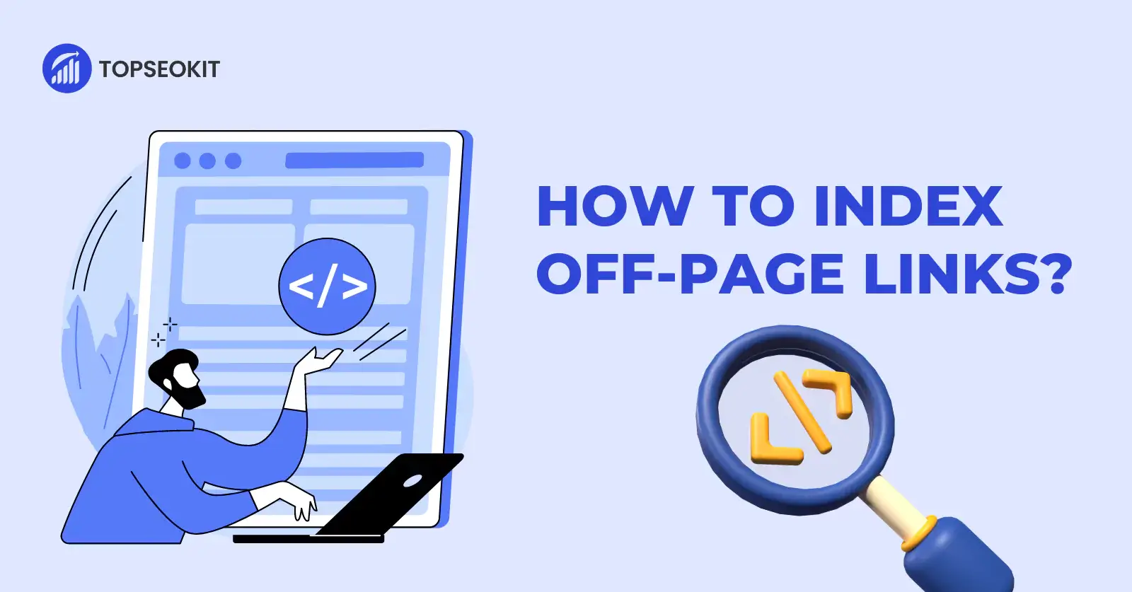 How to Index Off-Page SEO Links: A Quick Guide