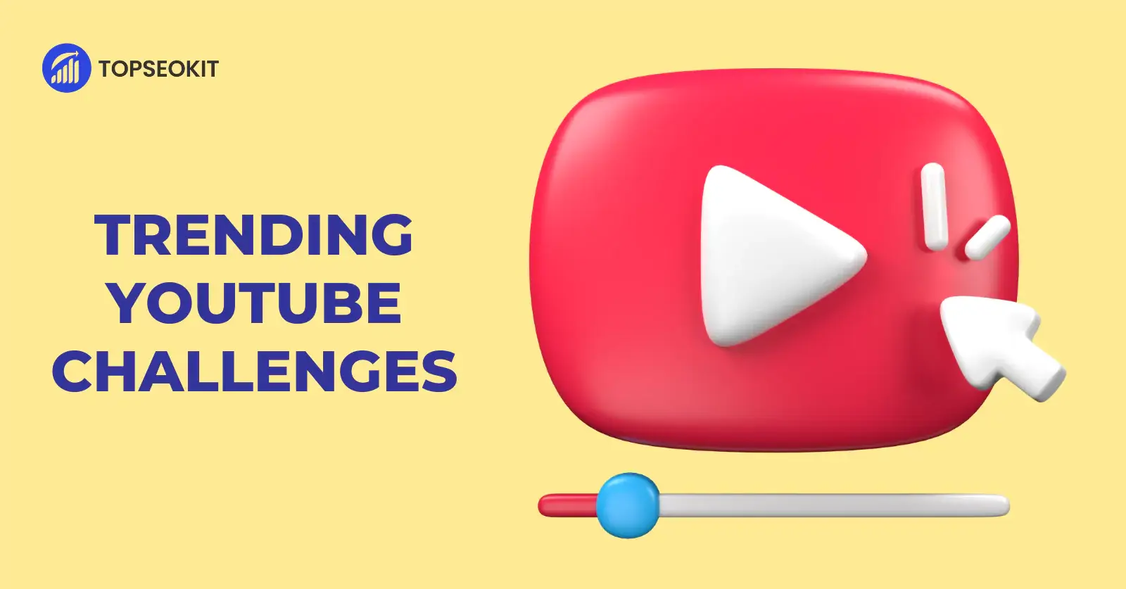 Top Trending YouTube Challenges in 2023 Top SEO Kit