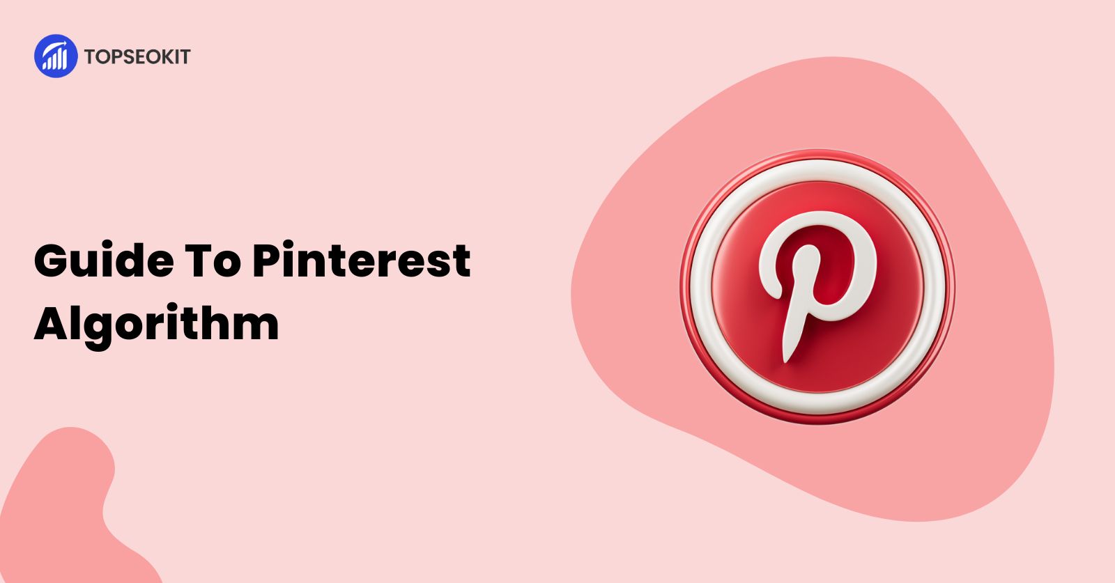 The Ultimate Guide To Pinterest Algorithm