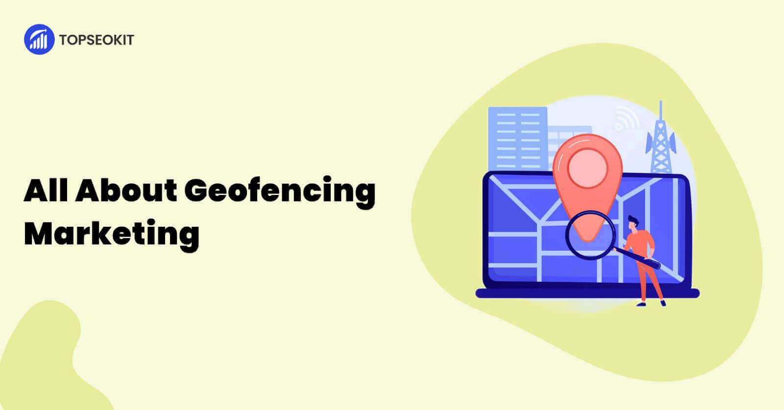 Geofencing Marketing: The Key to High ROAS