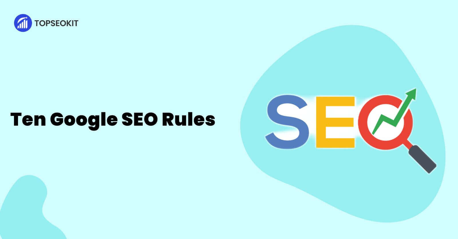 10 Google SEO Rules Every Marketer Should Know in 2023