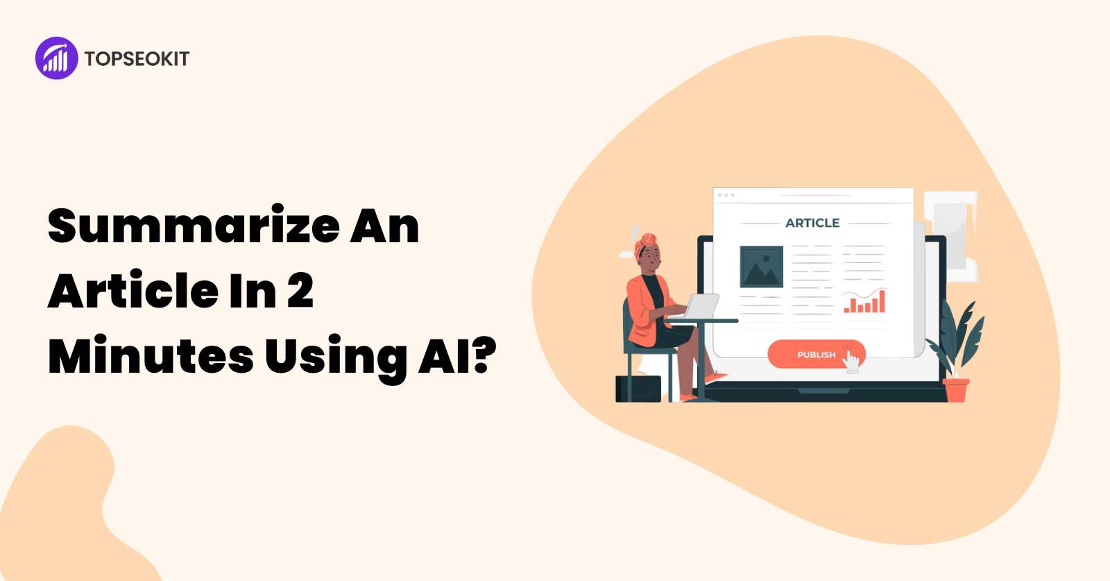 How to summarize article in 2 minutes using AI?